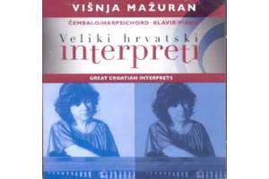 VISNJA MAZURAN - Great Croatian Interprets  Cembalo, Harpsichor